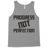progress not perfection Tank Top