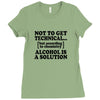alcohol is a solution t shirt Ladies Fitted T-Shirt