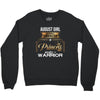 august girl is a perfect combination of princess and warrior Crewneck Sweatshirt