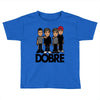 dobre twins dobre brother Toddler T-shirt