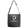 you got no fans Adjustable Strap Totes