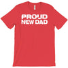 proud new dad T-Shirt