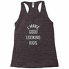 i make good looking kids Racerback Tank