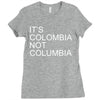 it's colombia not columbia Ladies Fitted T-Shirt