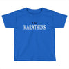 i do marathons Toddler T-shirt