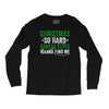 christmas so hard santas elves wanna find me Long Sleeve Shirts