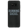 running sucks Samsung Galaxy S8