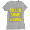 Catch Some Waves Ladies Fitted T-Shirt