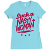 such a nasty woman Ladies Fitted T-Shirt