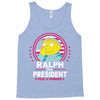 ralph for prez Tank Top