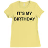 it's my birthday Ladies Fitted T-Shirt