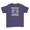 master baiter   world class! Youth Tee