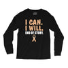 I Can I Will End Of The Story Long Sleeve Shirts