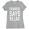 frankie says relax Ladies Fitted T-Shirt
