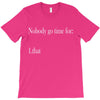 nobody T-Shirt