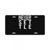 never settle License Plate