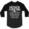 I Love You Father 3/4 Sleeve Shirt