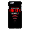 Have No Fear Uncle Is Here iPhone 6/6s Plus Case