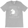 freedom is fabulous T-Shirt