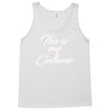 halloween this is my costume Tank Top