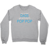 best dad get promoted to pop pop Crewneck Sweatshirt