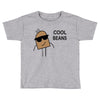cool beans Toddler T-shirt