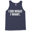 i do what i want Tank Top