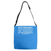 also available sober excludes weekends Adjustable Strap Totes