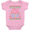 this is my ugly sweater Baby Bodysuit