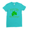 kiss me i't my birthday pi Ladies Fitted T-Shirt
