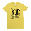 my hair is kinky af Ladies Fitted T-Shirt