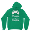weapon of choice, gaming Hoodie