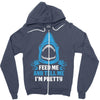 Feed Me And Tell Me I Am Pretty Zipper Hoodie