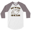 save the neck for me, clark 3/4 Sleeve Shirt