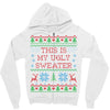 this is my ugly sweater Zipper Hoodie