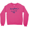everythings coming up Crewneck Sweatshirt