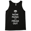 now panic and freak out Tank Top