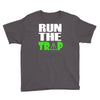 run the trap Youth Tee