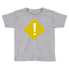 warning Toddler T-shirt