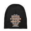 Braver Stronger Smarter Uterine Cancer Awareness Baby Beanies