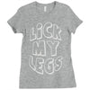 lick my legs Ladies Fitted T-Shirt