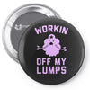 vintage dg506 workin off my lumps best trending Pin-back button