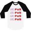 Grl Pwr 3/4 Sleeve Shirt