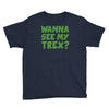 wanna see my t rex Youth Tee