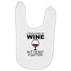i could give up wine Baby Bibs