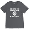 come to the dark side we have cookies V-Neck Tee
