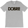 Dobre T-Shirt