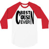 best cusin ever 3/4 Sleeve Shirt