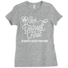 love yourself first always keep fighting Ladies Fitted T-Shirt