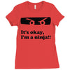 it's okay i'm a ninja Ladies Fitted T-Shirt